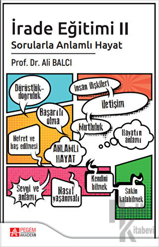 İrade Eğitimi 2 - Sorularla Anlamlı Hayat