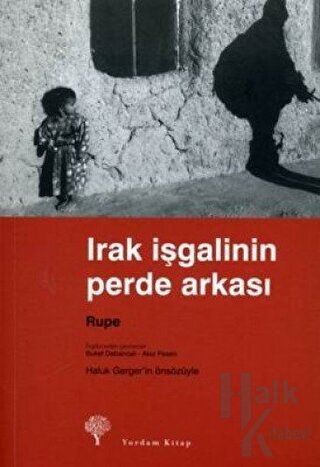 Irak İşgalinin Perde Arkası