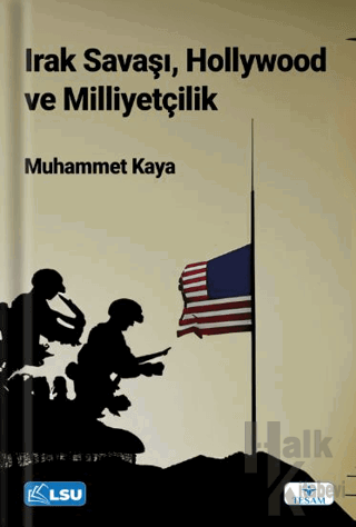 Irak Savaşı, Hollywood ve Milliyetçilik