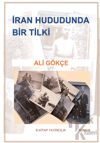 İran Hududunda Bir Tilki - Halkkitabevi