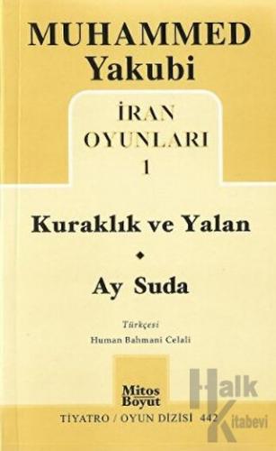 İran Oyunları 1: Kuraklık ve Yalan - Ay Suda