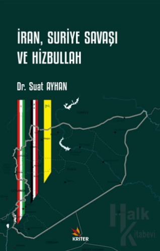 İran, Suriye Savaşı ve Hizbullah