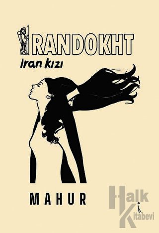 İrandokht - İran Kızı