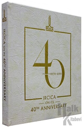 Ircica on Its 40th Anniversary 1979-2019