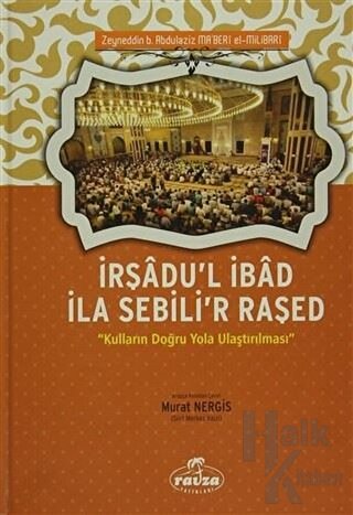 İrşadu'l İbad İla Sebili'r Raşed (Ciltli)