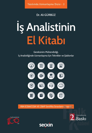 İş Analistinin El Kitabı Gereksinim Mühendisliği, İş Analistliğinde Uzmanlaşma İçin Teknikler ve Şablonlar