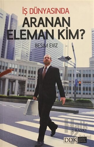 İş Dünyasında Aranan Eleman Kim?