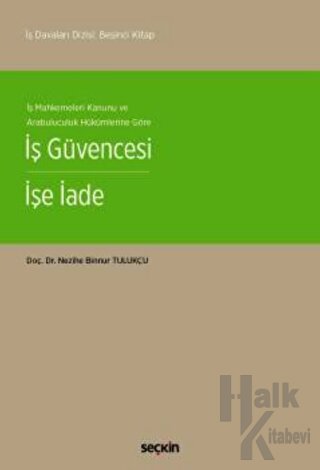 İş Güvencesi İşe İade (Ciltli)