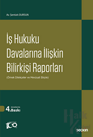 İş Hukuku Davalarına İlişkin Bilirkişi Raporları