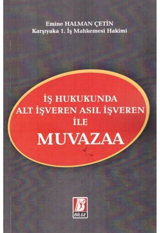 İş Hukukunda Alt İşveren Asıl İşveren ile Muvazaa