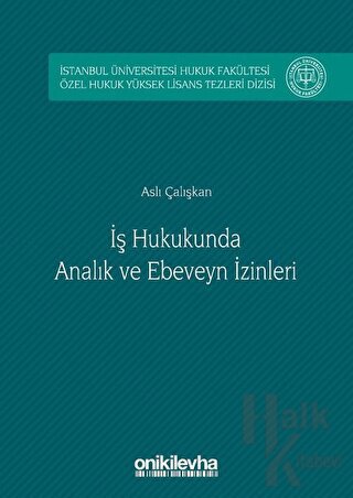 İş Hukukunda Analık ve Ebeveyn İzinleri (Ciltli)