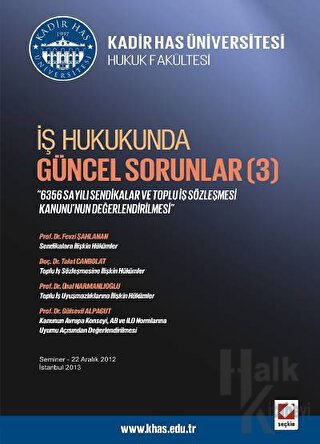 İş Hukukunda Güncel Sorunlar - 3