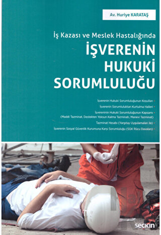 İş Kazası ve Meslek Hastalığında İşverenin Hukuki Sorumluluğu - Halkki