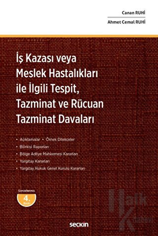 İş Kazası veya Meslek Hastalıkları ile İlgili Tespit, Tazminat ve Rücu