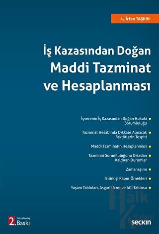 İş Kazasından Doğan Maddi Tazminat ve Hesaplanması