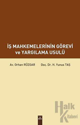 İş Mahkemelerinin Görevi ve Yargılama Usulü - Halkkitabevi