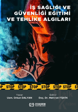 İş Sağlığı ve Güvenliği Eğitimi ve Tehlike Algıları