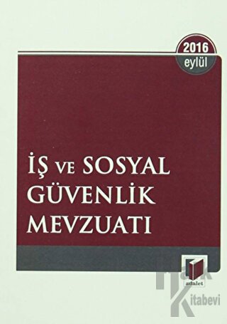 İş ve Sosyal Güvenlik Mevzuatı 2016