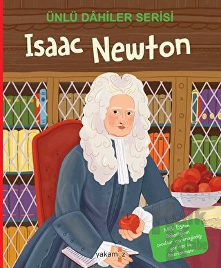 Isaac Newton - Ünlü Dahiler Serisi