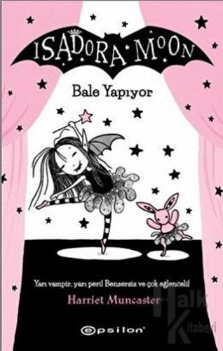 Isadora Moon Bale Yapıyor (Ciltli)