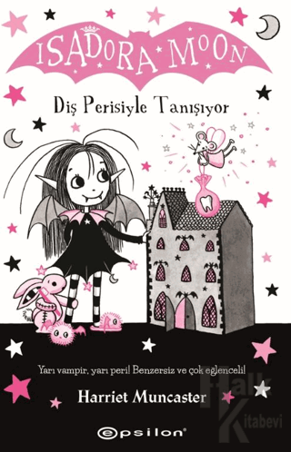 Isadora Moon: Diş Perisiyle Tanışıyor - Halkkitabevi