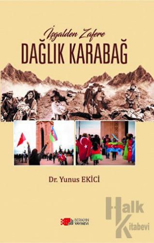 İşgalden Zafere Dağlık Karabağ