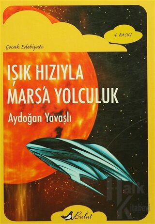 Işık Hızıyla Mars’a Yolculuk