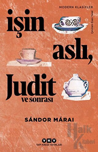 İşin Aslı Judit ve Sonrası - Halkkitabevi