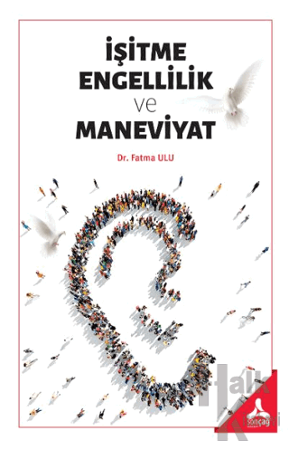 İşitme Engellilik ve Maneviyat - Halkkitabevi