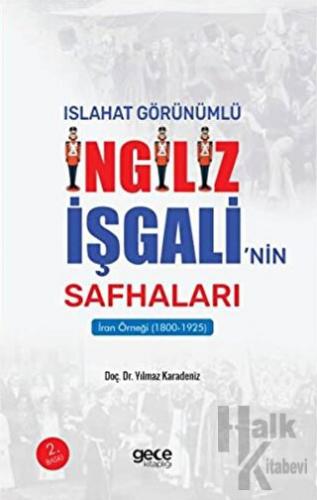 Islahat Görünümlü İngiliz İşgali’nin Safhaları : İran Örneği