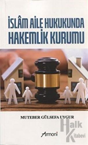 İslam Aile Hukukunda Hakemlik Kurumu