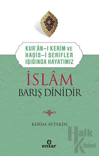 İslam Barış Dinidir