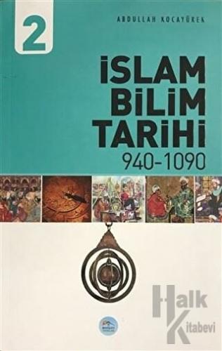 İslam Bilim Tarihi 2 940-1090