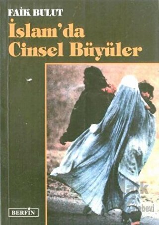 İslam’da Cinsel Büyüler