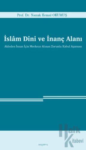 İslam Dini ve İnanç Alanı - Halkkitabevi