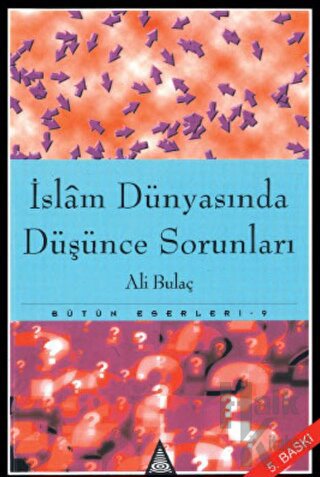 İslam Dünyasında Düşünce Sorunları - Halkkitabevi