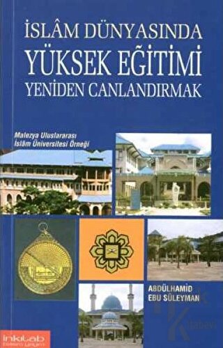 İslam Dünyasında Yüksek Eğitimi Yeniden Canlandırmak