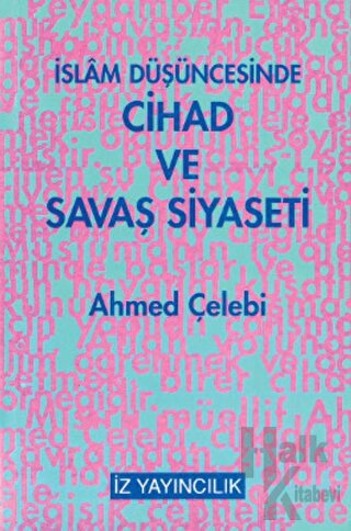 İslam Düşüncesinde Cihad ve Savaş Siyaseti