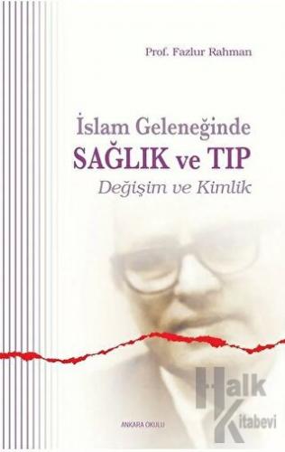 İslam Geleneğinde Sağlık ve Tıp