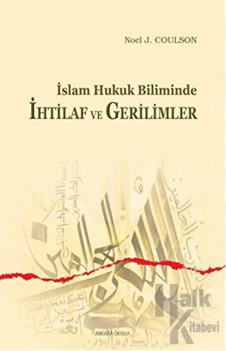 İslam Hukuk Biliminde İhtilaf ve Gerilimler