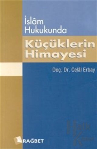 İslam Hukukunda Küçüklerin Himayesi