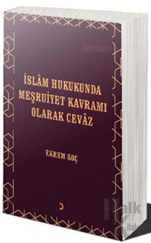 İslâm Hukukunda Meşruiyet Kavramı Olarak Cevâz