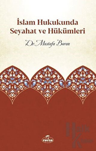 İslam Hukukunda Seyahat ve Hükümleri - Halkkitabevi