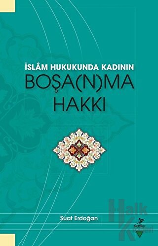 İslam Hukunda Kadının Boşanma Hakkı - Halkkitabevi