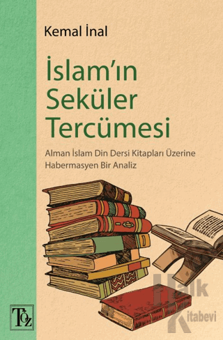 İslam’ın Seküler Tercümesi - Halkkitabevi