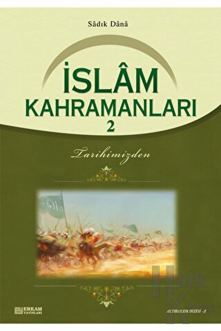 İslam Kahramanları - 2 - Halkkitabevi