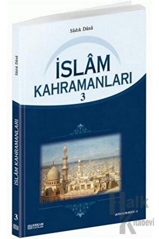 İslam Kahramanları - 3