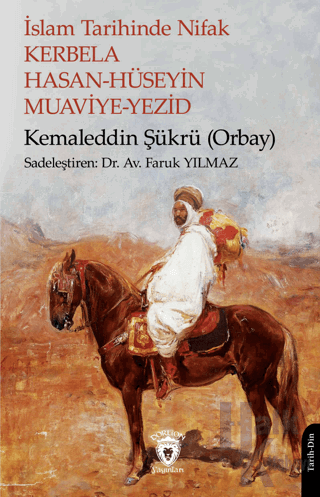 İslam Tarihinde Nifak Kerbela Hasan-Hüseyin Muaviye-Yezid - Halkkitabe