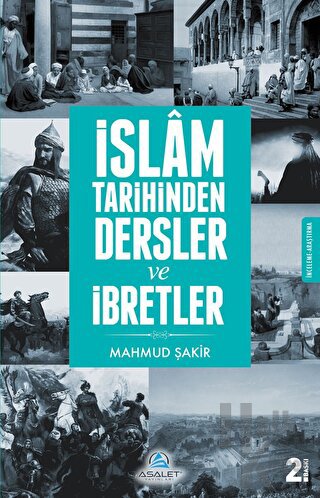 İslam Tarihinden Dersler ve İbretler