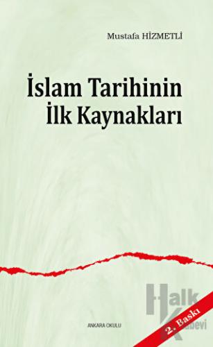 İslam Tarihinin ilk Kaynakları